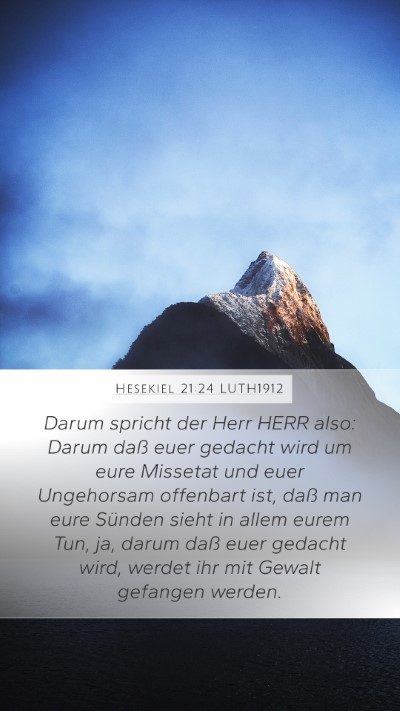 Hesekiel 21:24 LUTH1912 Mobile Phone Wallpaper - Darum spricht der Herr HERR also: Darum daß euer - Mobile Bible Verse Wallpaper