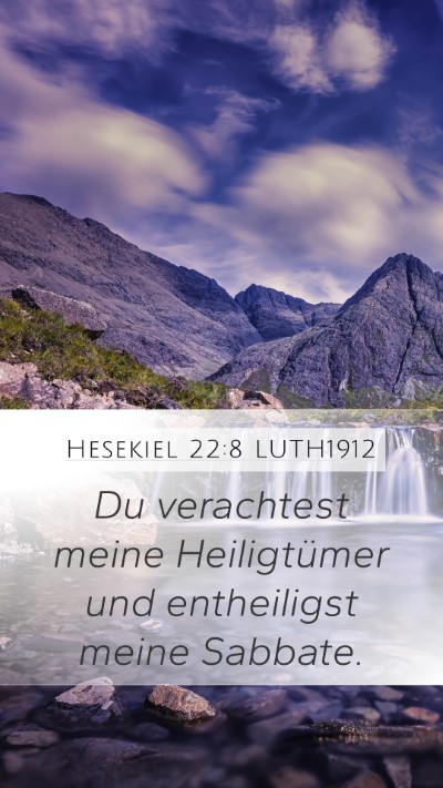 Hesekiel 22:8 LUTH1912 Mobile Phone Wallpaper - Du verachtest meine Heiligtümer und entheiligst - Mobile Bible Verse Wallpaper