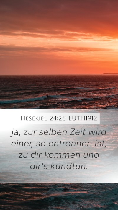 Hesekiel 24:26 LUTH1912 Bible Verse Image