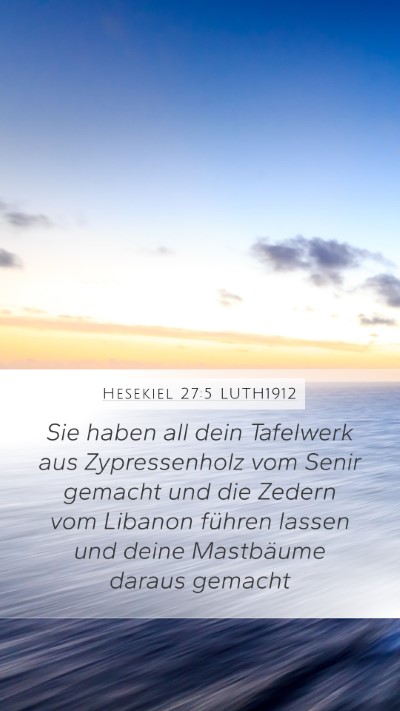 Hesekiel 27:5 LUTH1912 Bible Verse Image