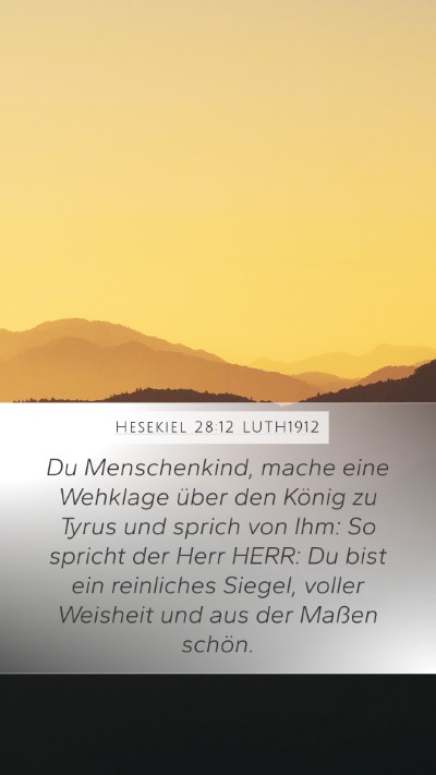 Hesekiel 28:12 LUTH1912 Bible Verse Image