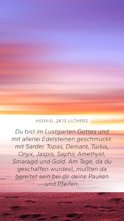 Hesekiel 28:13 LUTH1912 Bible Verse Image