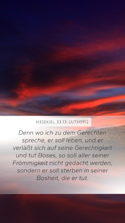 Hesekiel 33:13 LUTH1912 Mobile Phone Wallpaper - Denn wo ich zu dem Gerechten spreche, er soll - Mobile Bible Verse Wallpaper