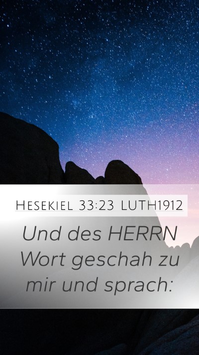 Hesekiel 33:23 LUTH1912 Mobile Phone Wallpaper - Und des HERRN Wort geschah zu mir und - Mobile Bible Verse Wallpaper