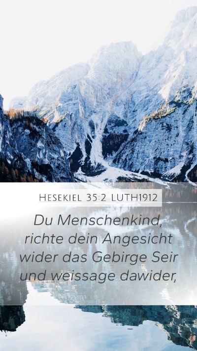 Hesekiel 35:2 LUTH1912 Bible Verse Image