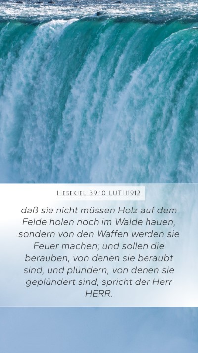 Hesekiel 39:10 LUTH1912 Mobile Phone Wallpaper - daß sie nicht müssen Holz auf dem Felde holen - Mobile Bible Verse Wallpaper