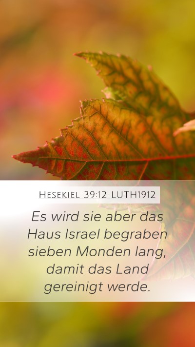 Hesekiel 39:12 LUTH1912 Bible Verse Image