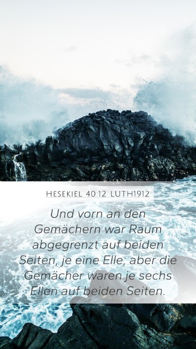 Hesekiel 40:12 LUTH1912 Bible Verse Image
