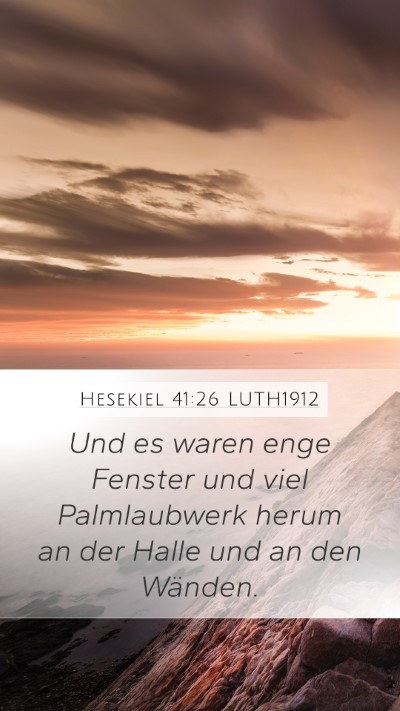 Hesekiel 41:26 LUTH1912 Bible Verse Image