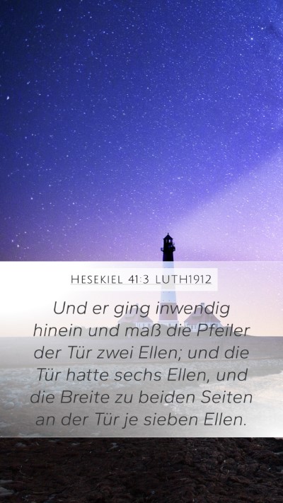 Hesekiel 41:3 LUTH1912 Bible Verse Image