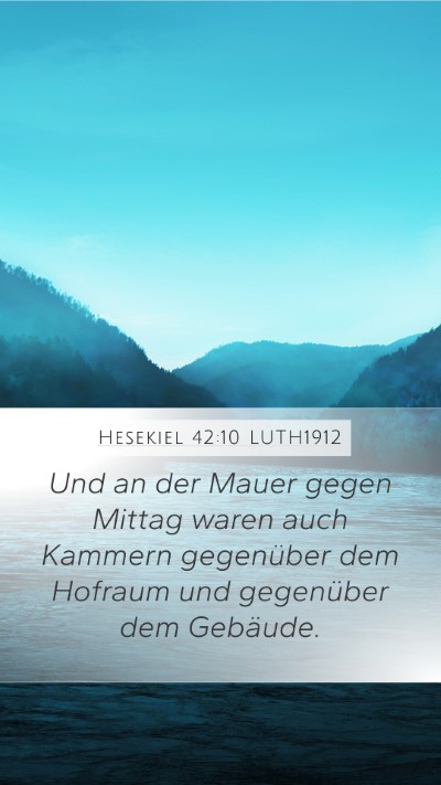 Hesekiel 42:10 LUTH1912 Bible Verse Image