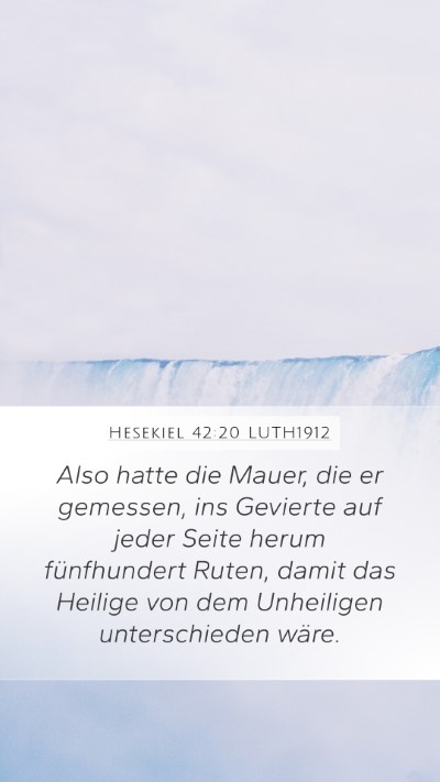 Hesekiel 42:20 LUTH1912 Bible Verse Image