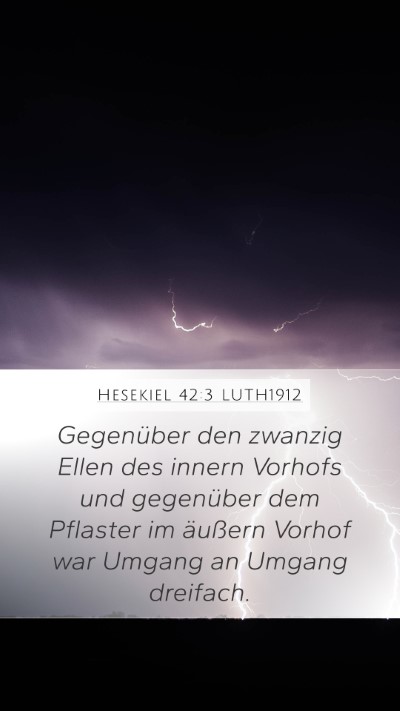 Hesekiel 42:3 LUTH1912 Bible Verse Image