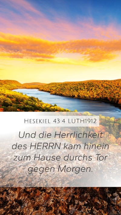 Hesekiel 43:4 LUTH1912 Bible Verse Image
