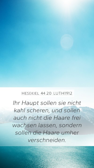 Hesekiel 44:20 LUTH1912 Bible Verse Image