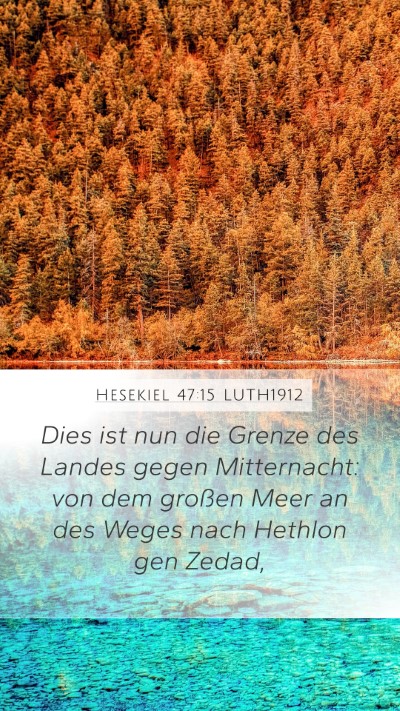Hesekiel 47:15 LUTH1912 Bible Verse Image