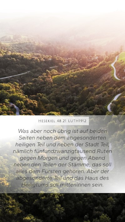 Hesekiel 48:21 LUTH1912 Mobile Phone Wallpaper - Was aber noch übrig ist auf beiden Seiten neben - Mobile Bible Verse Wallpaper