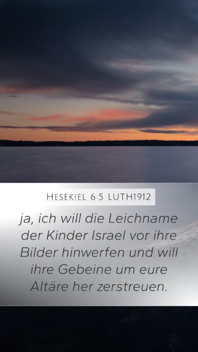 Hesekiel 6:5 LUTH1912 Bible Verse Image