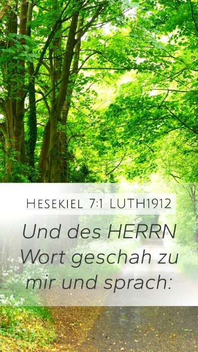 Hesekiel 7:1 LUTH1912 Mobile Phone Wallpaper - Und des HERRN Wort geschah zu mir und - Mobile Bible Verse Wallpaper