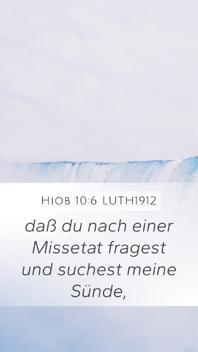 Hiob 10:6 LUTH1912 Bible Verse Image
