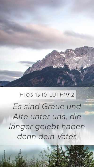 Hiob 15:10 LUTH1912 Bible Verse Image