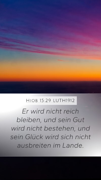 Hiob 15:29 LUTH1912 Bible Verse Image