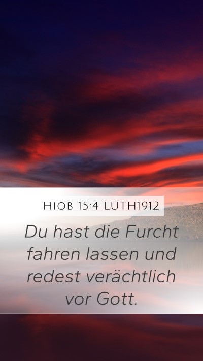 Hiob 15:4 LUTH1912 Bible Verse Image