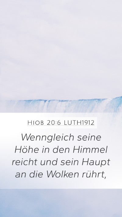 Hiob 20:6 LUTH1912 Bible Verse Image
