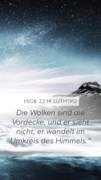 Hiob 22:14 LUTH1912 Bible Verse Image