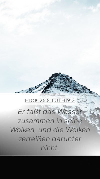 Hiob 26:8 LUTH1912 Bible Verse Image