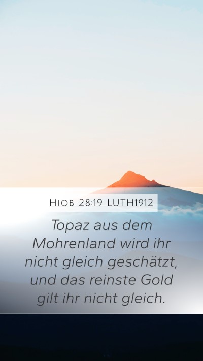 Hiob 28:19 LUTH1912 Mobile Phone Wallpaper - Topaz aus dem Mohrenland wird ihr nicht gleich - Mobile Bible Verse Wallpaper