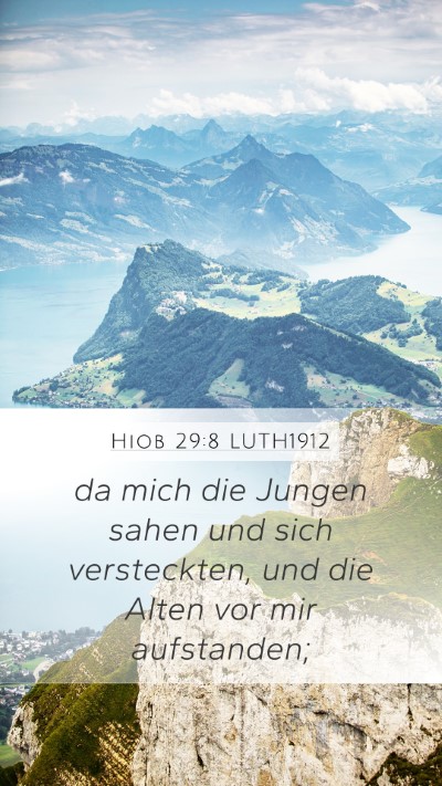 Hiob 29:8 LUTH1912 Mobile Phone Wallpaper - da mich die Jungen sahen und sich versteckten, - Mobile Bible Verse Wallpaper