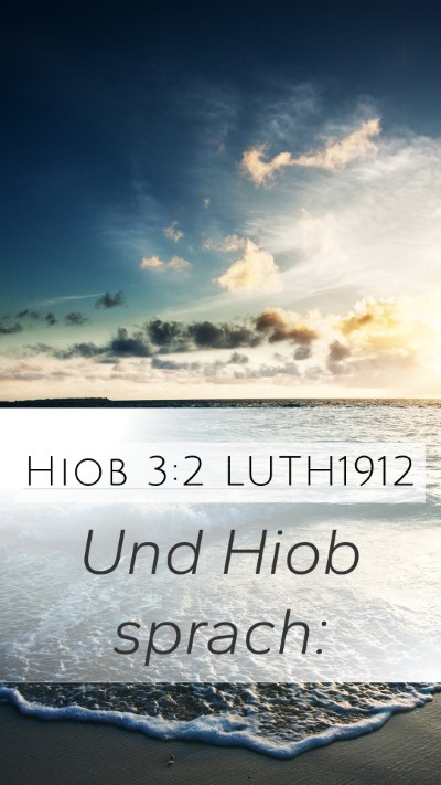 Hiob 3:2 LUTH1912 Mobile Phone Wallpaper - Und Hiob - Mobile Bible Verse Wallpaper
