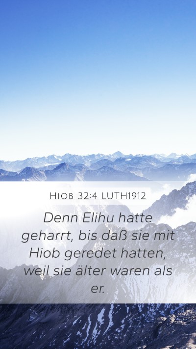 Hiob 32:4 LUTH1912 Bible Verse Image