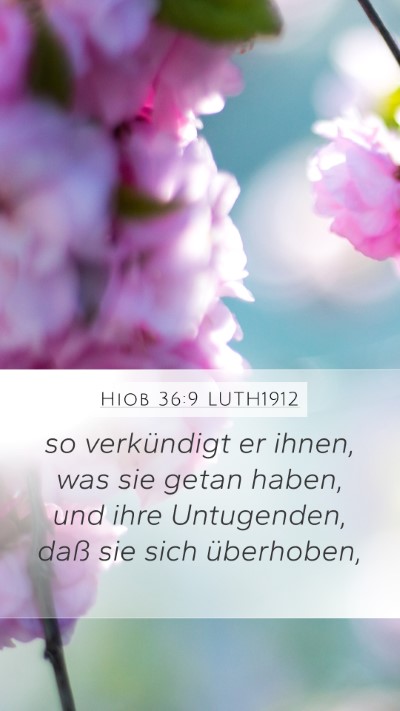Hiob 36:9 LUTH1912 Mobile Phone Wallpaper - so verkündigt er ihnen, was sie getan haben, und - Mobile Bible Verse Wallpaper