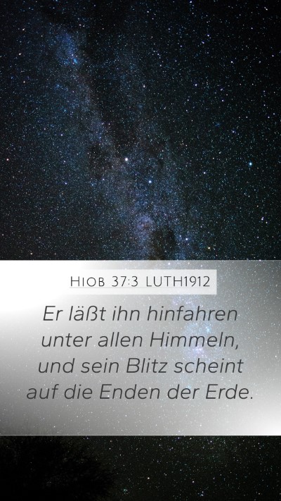 Hiob 37:3 LUTH1912 Bible Verse Image