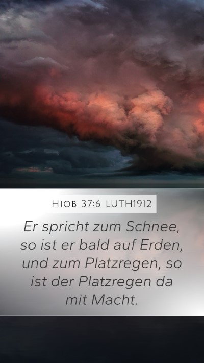 Hiob 37:6 LUTH1912 Bible Verse Image