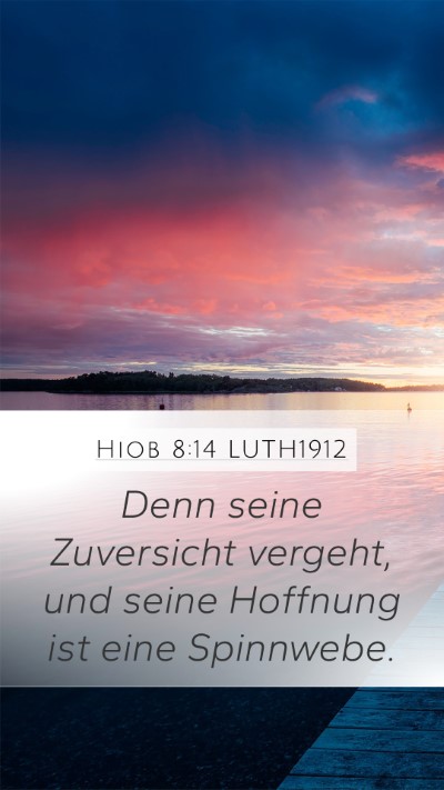Hiob 8:14 LUTH1912 Bible Verse Image