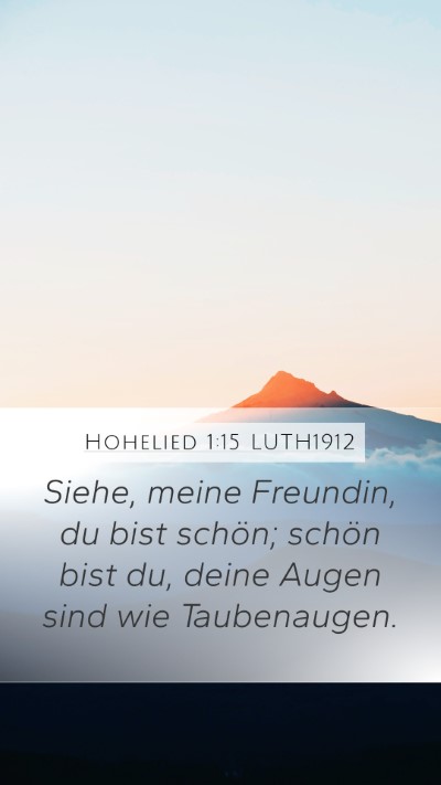 Hohelied 1:15 LUTH1912 Bible Verse Image
