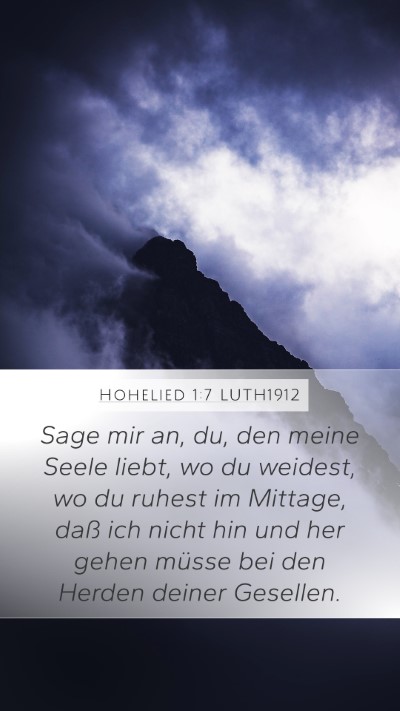 Hohelied 1:7 LUTH1912 Bible Verse Image