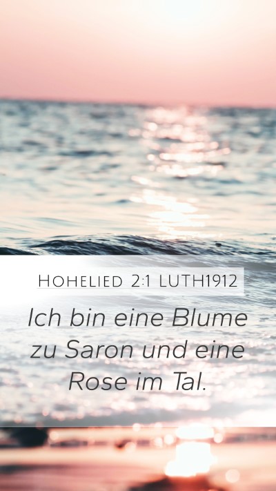 Hohelied 2:1 LUTH1912 Bible Verse Image