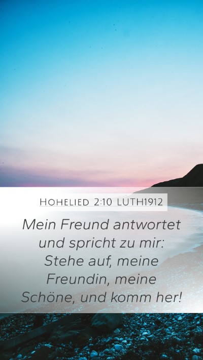 Hohelied 2:10 LUTH1912 Bible Verse Image