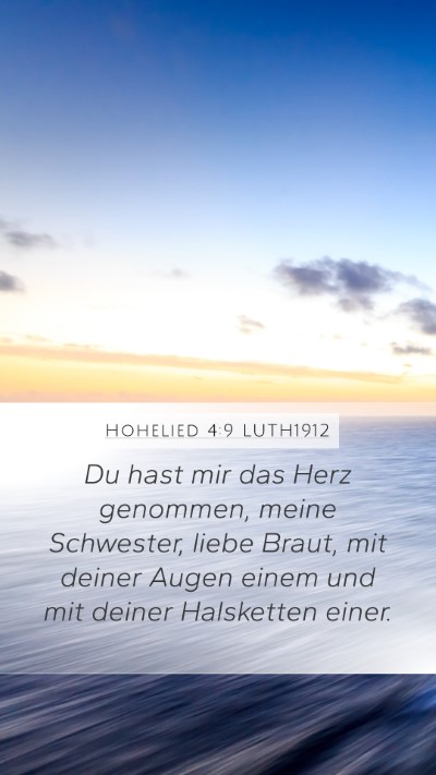Hohelied 4:9 LUTH1912 Bible Verse Image
