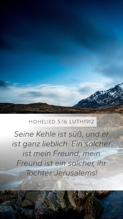 Hohelied 5:16 LUTH1912 Bible Verse Image