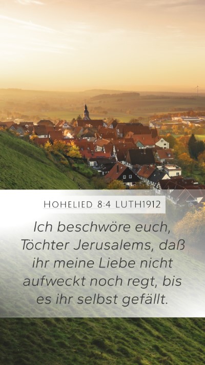 Hohelied 8:4 LUTH1912 Bible Verse Image