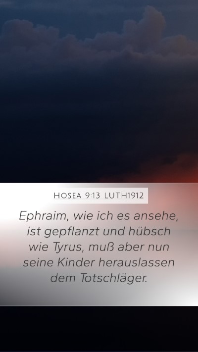 Hosea 9:13 LUTH1912 Bible Verse Image