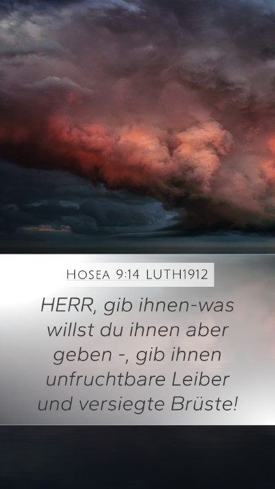 Hosea 9:14 LUTH1912 Bible Verse Image
