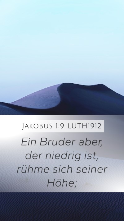 Jakobus 1:9 LUTH1912 Bible Verse Image