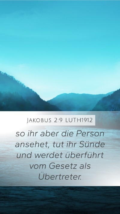Jakobus 2:9 LUTH1912 Bible Verse Image