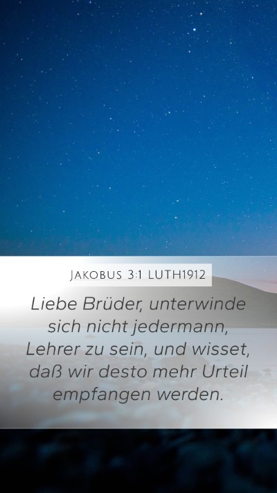 Jakobus 3:1 LUTH1912 Bible Verse Image